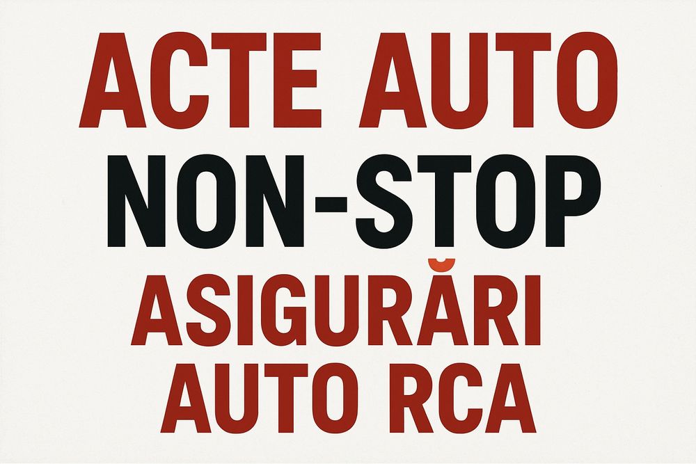 Acte auto NON-STOP / asigurări auto / RCA / Casco