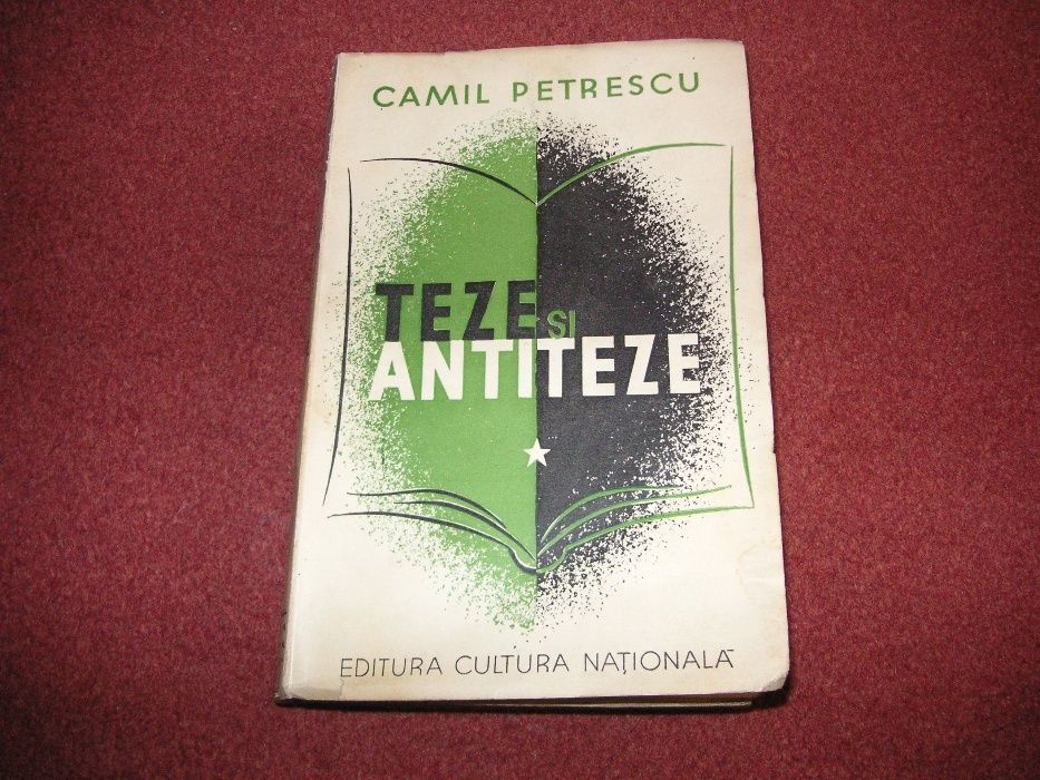 Teze si Antiteze - Camil Petrescu (dedicatie, autograf)