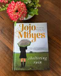 Jojo Moyes “Sheltering rain”