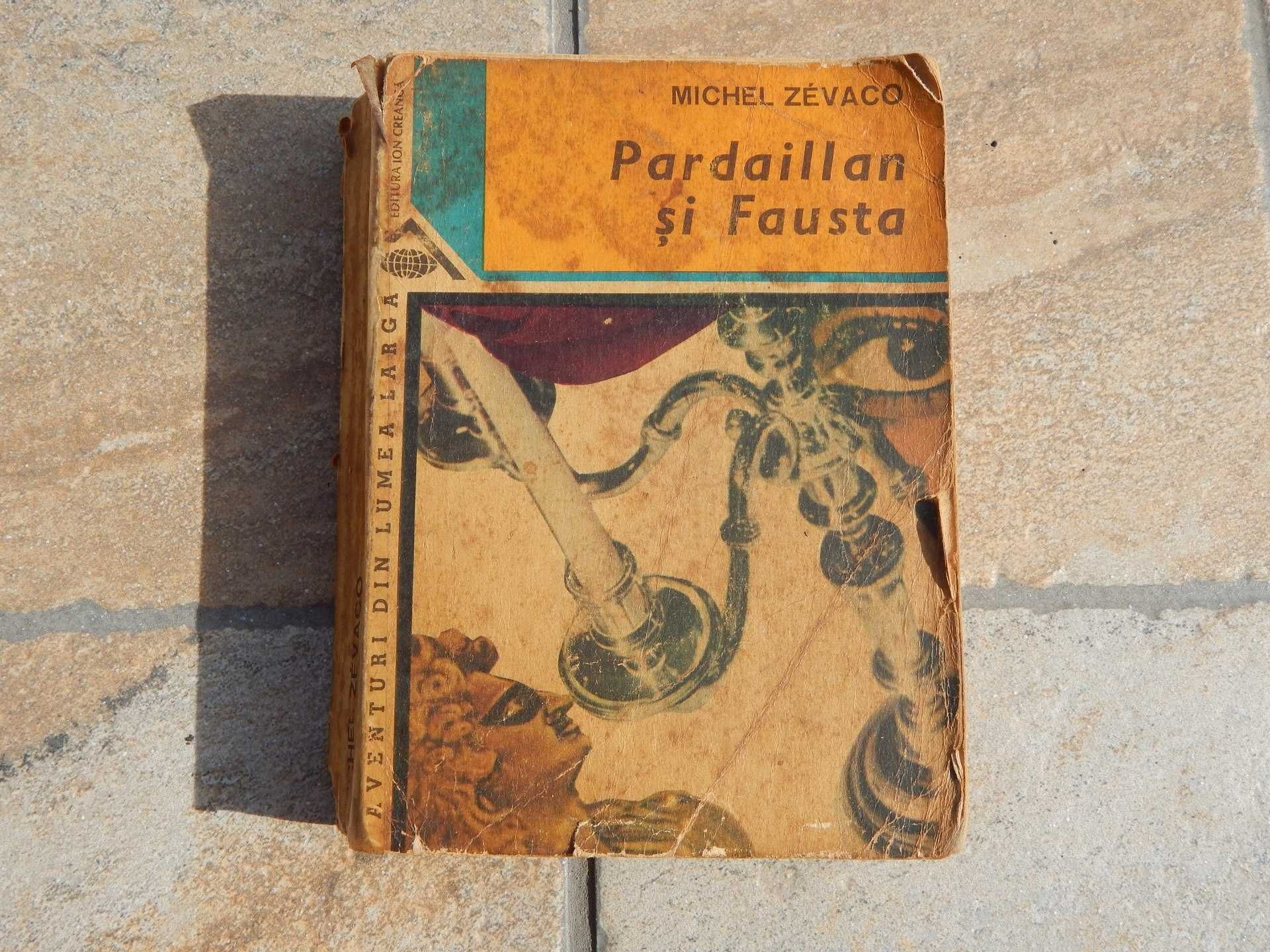 Pardaillan si Fausta Michel Zevaco Editura Ion Creanga 1971