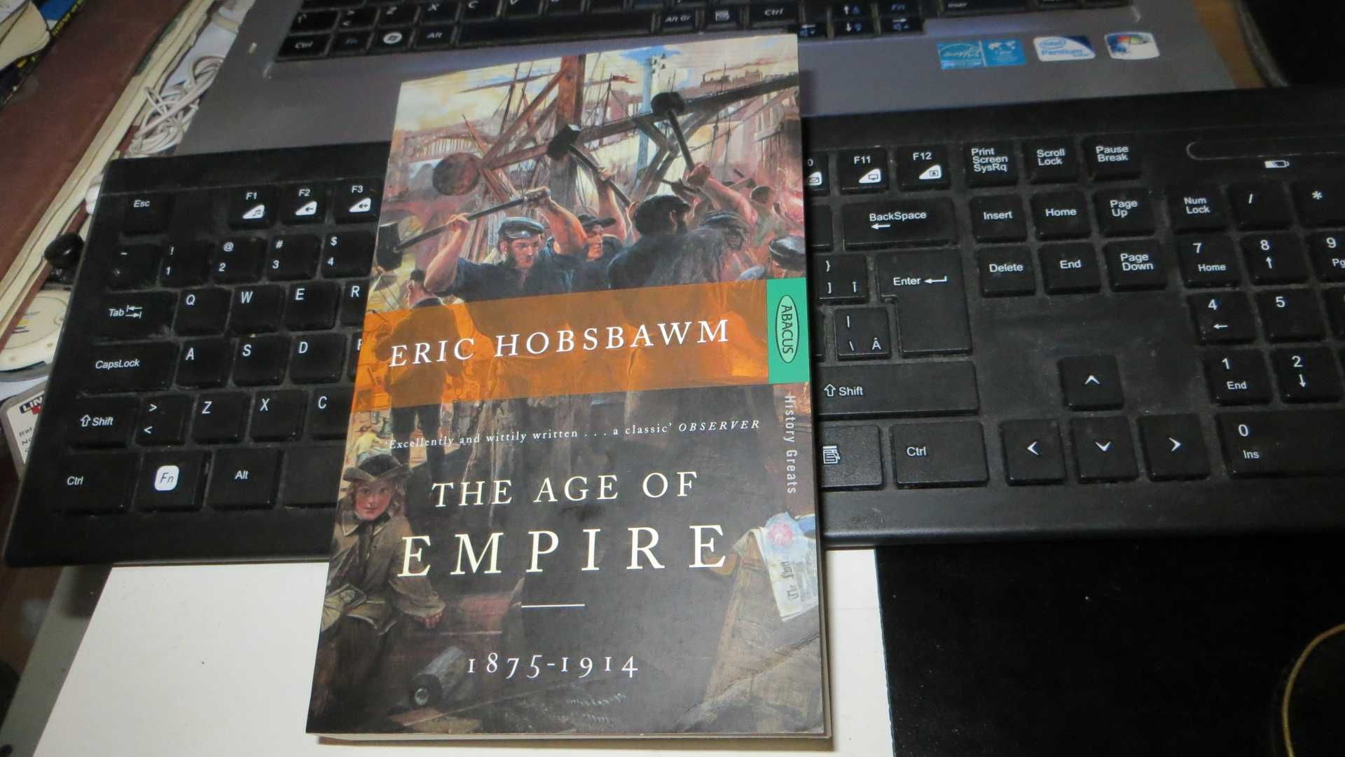 Eric Hobsbawm "The Age of Empire 1875-1914" Abacus UK 1994 English