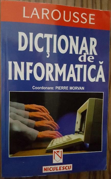 Larousse - Dictionar de informatica