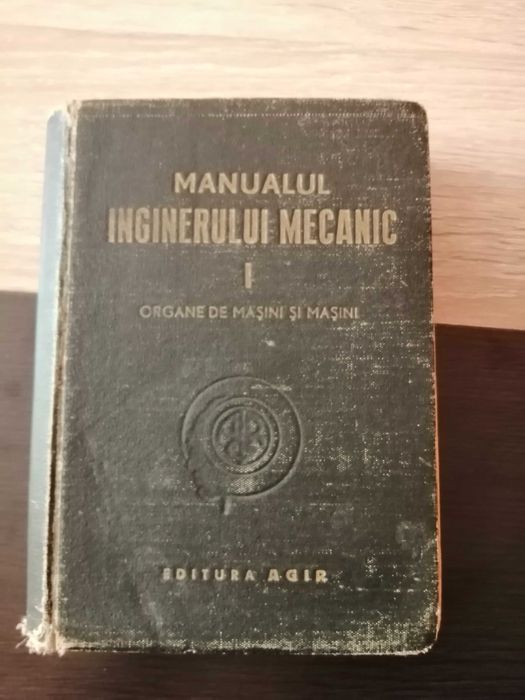 Manualul inginerului mecanic, editia 1949, Volumul 1