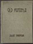 Old Romania, Juliet Thompson, New York, 1939, album foto