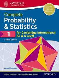 Probability & Statistics 1 for Cambridge International AS & A Level