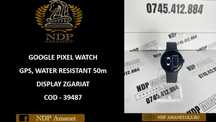 NDP Amanet NON-STOP Bld.Iuliu Maniu 69 GOOGLE PIXEL WATCH (39487)