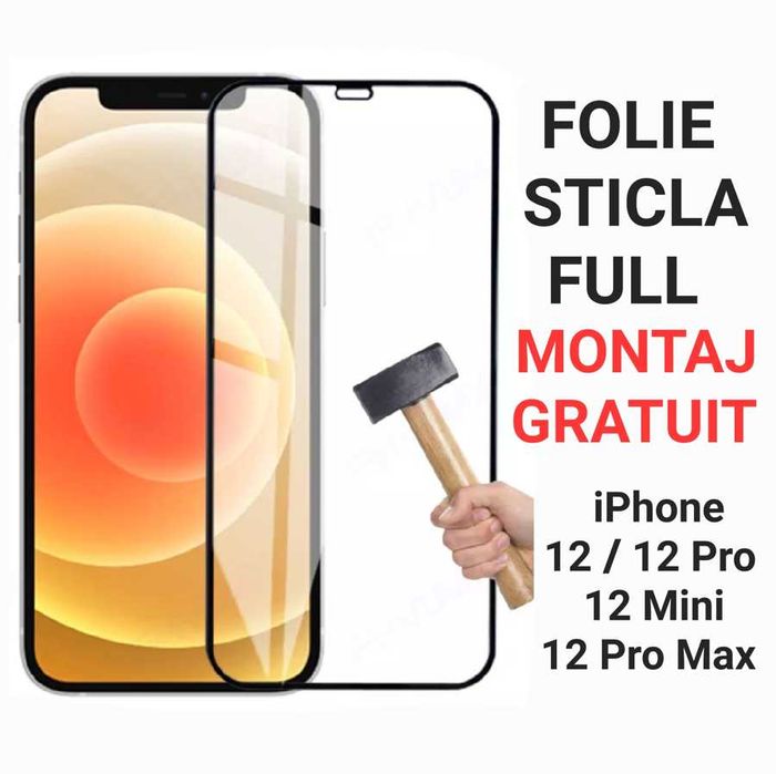 Folie Sticla Full iPhone 12 Pro Max 13 Mini 14 Plus 15 16 17