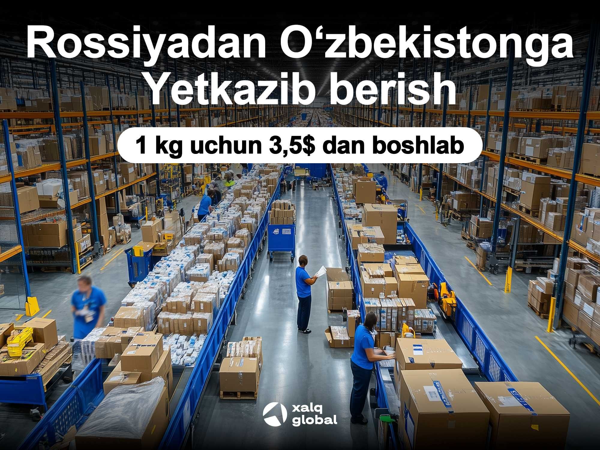 Kargo yetkazmalar Rossiyadan O'zbekistonga va O'zbekistondan Rossiyaga