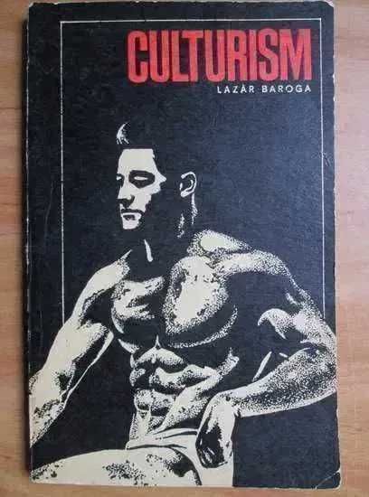 Carte Culturism de Lazar Baroga