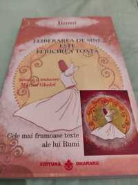 Rumi-Eliberarea de sine este fericirea toata