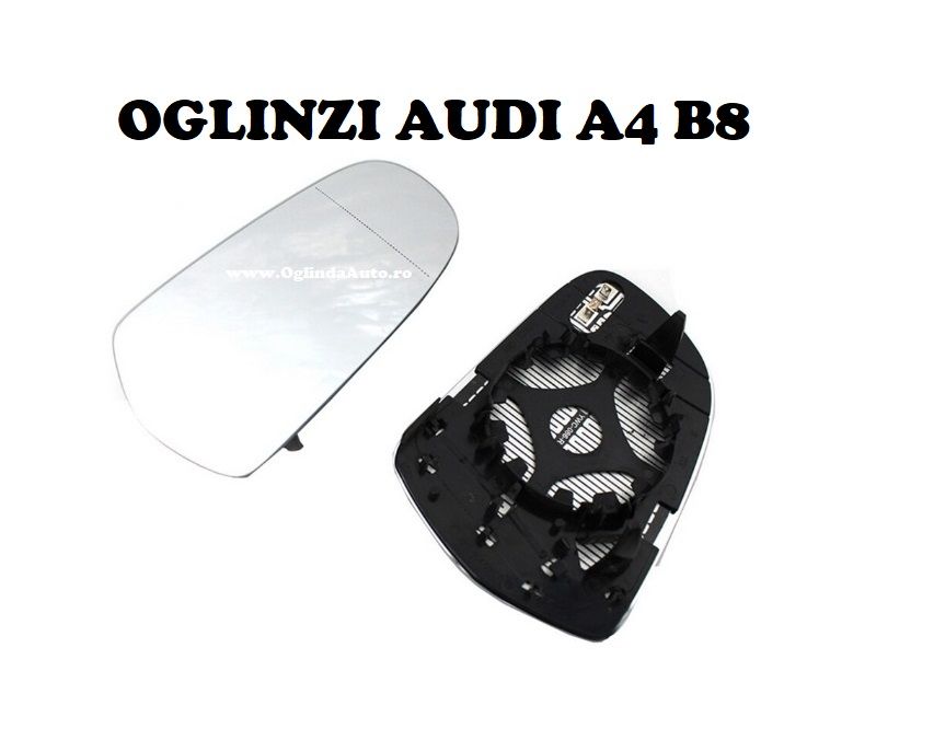 Oglinda Audi A4 B8 dreapta facelift 2009.2010\2011.2012\2013.2014\2015