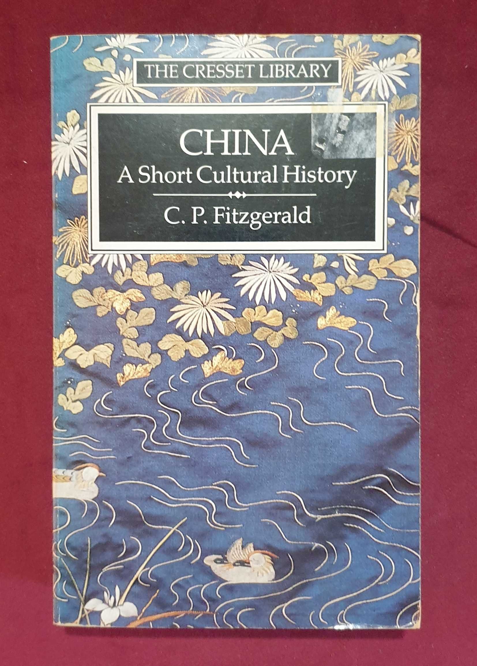 Кратка история на културата на Китай / China. A Short Cultural History