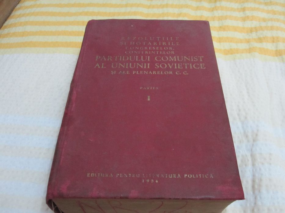 Rezolutiile si Hotararile P.C.omunist Sovietic Vol I 1954-colectie
