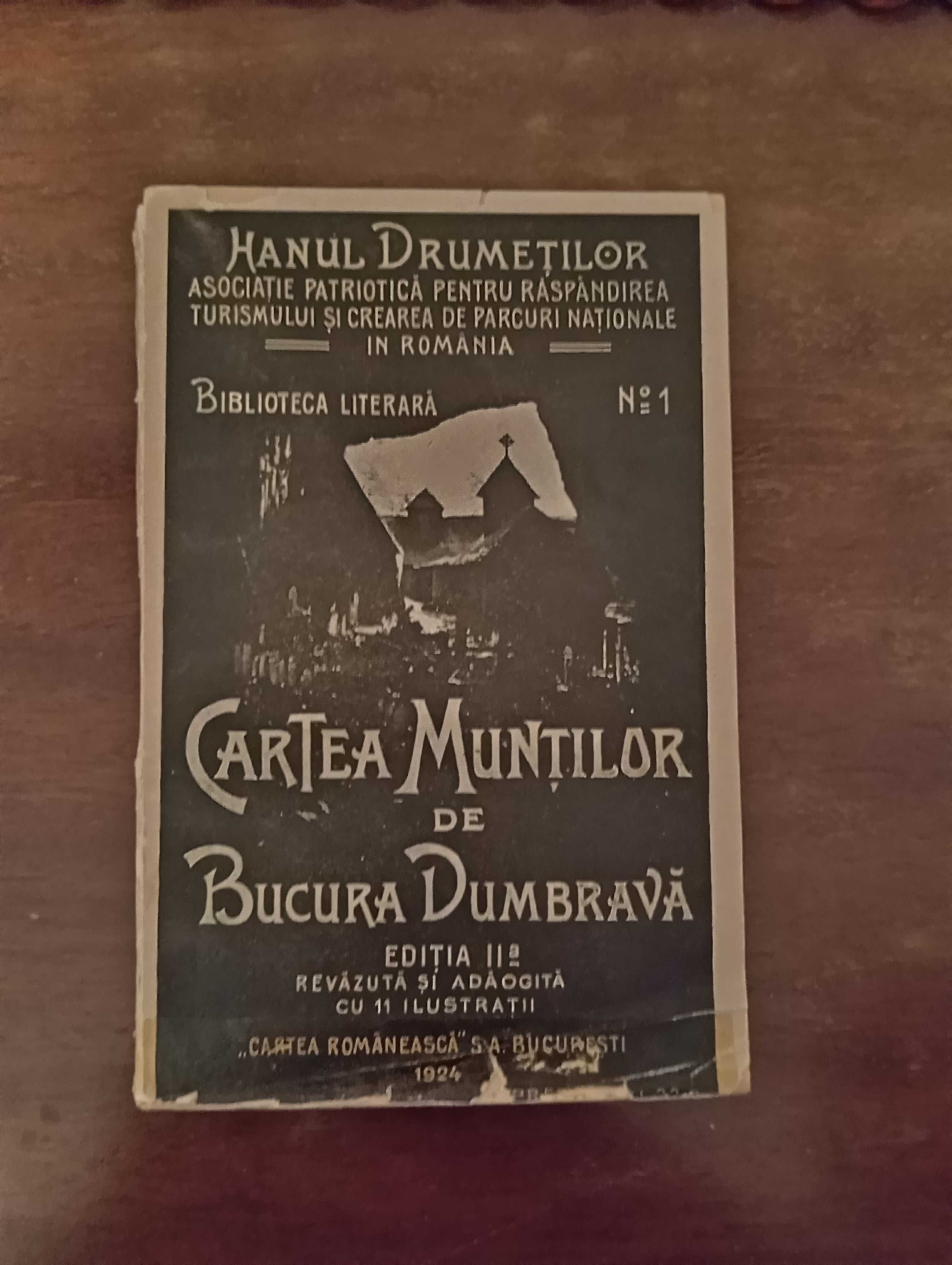 Bucura Dumbrava - Cartea muntilor  - 2 editii: 70 lei/fiecare carte