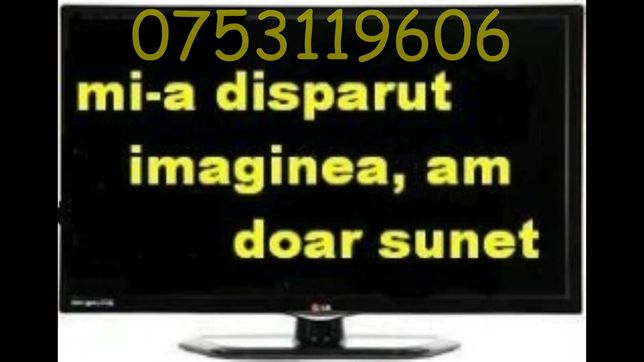 Reparatii televizoare la domiciliul clientului Iasi,,TV LED,LCD,PLASMA
