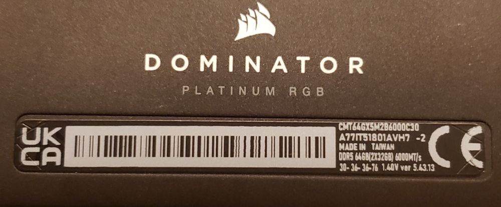 RAM : 64Gb (2x32), "Dominator Platinum RGB", 6000M/s, DualChannel, DDR