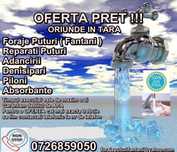 Oferta Pret Foraje Puturi Fantani Reparati Denisipari Oriunde In Tara