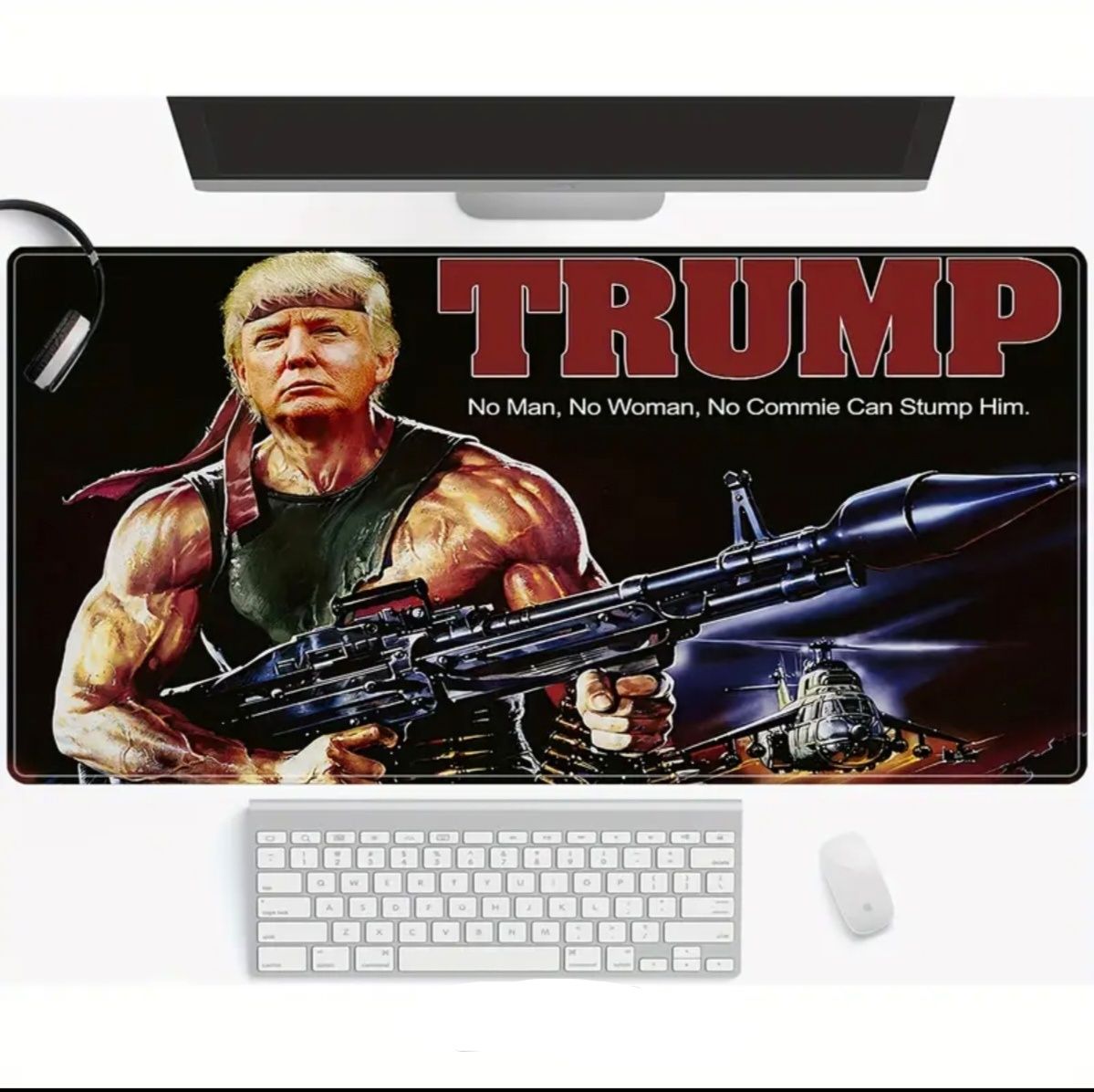No Man, No woman no commie can stump him Trump mousepad 80x40