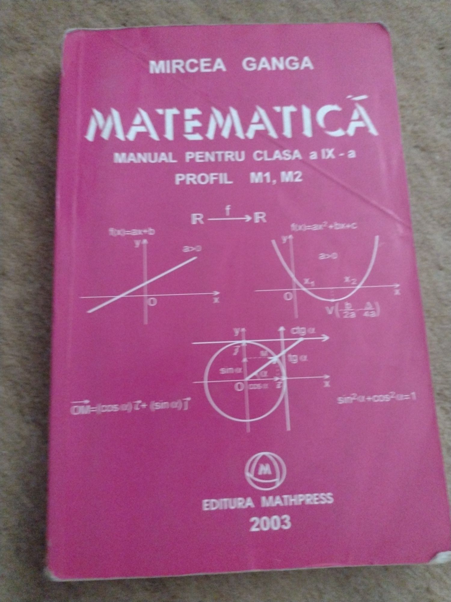 Mircea Ganga cărți matematică clasa a IX a și a X a