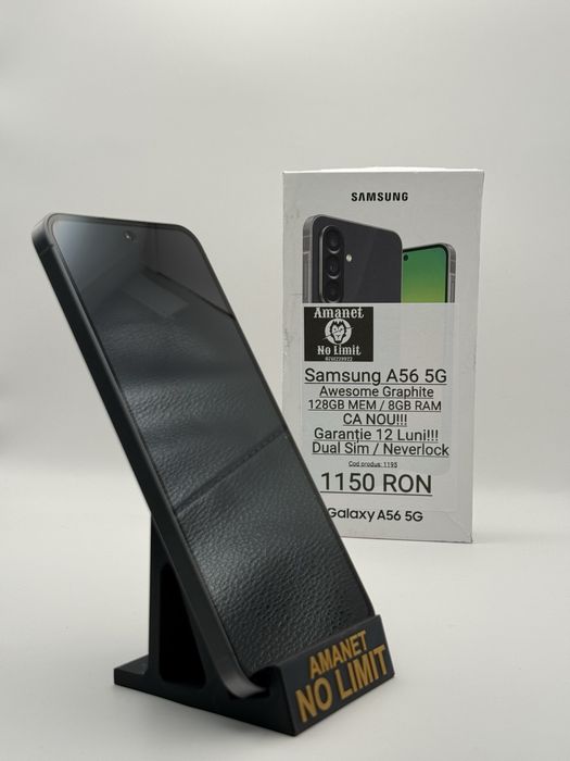 Samsung A56 5G Graphite 128GB Ca Nou Garantie 12 Luni, AMANET NO LIMIT
