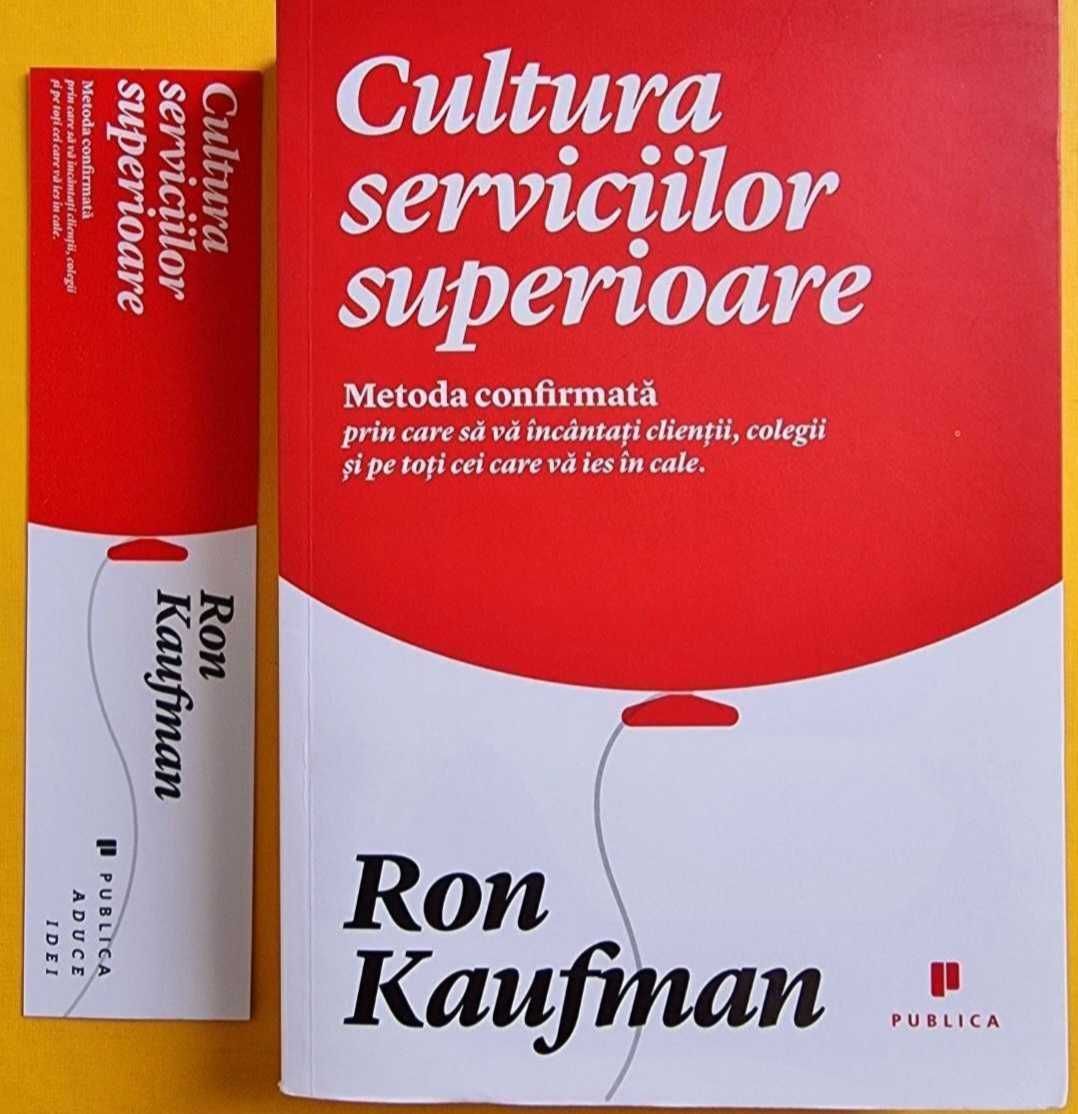 Ron Kaufman Scoala Cultura serviciilor superioare Customer service