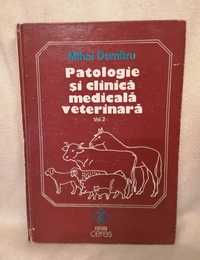 Patologie si clinica medicala veterinara vol. II