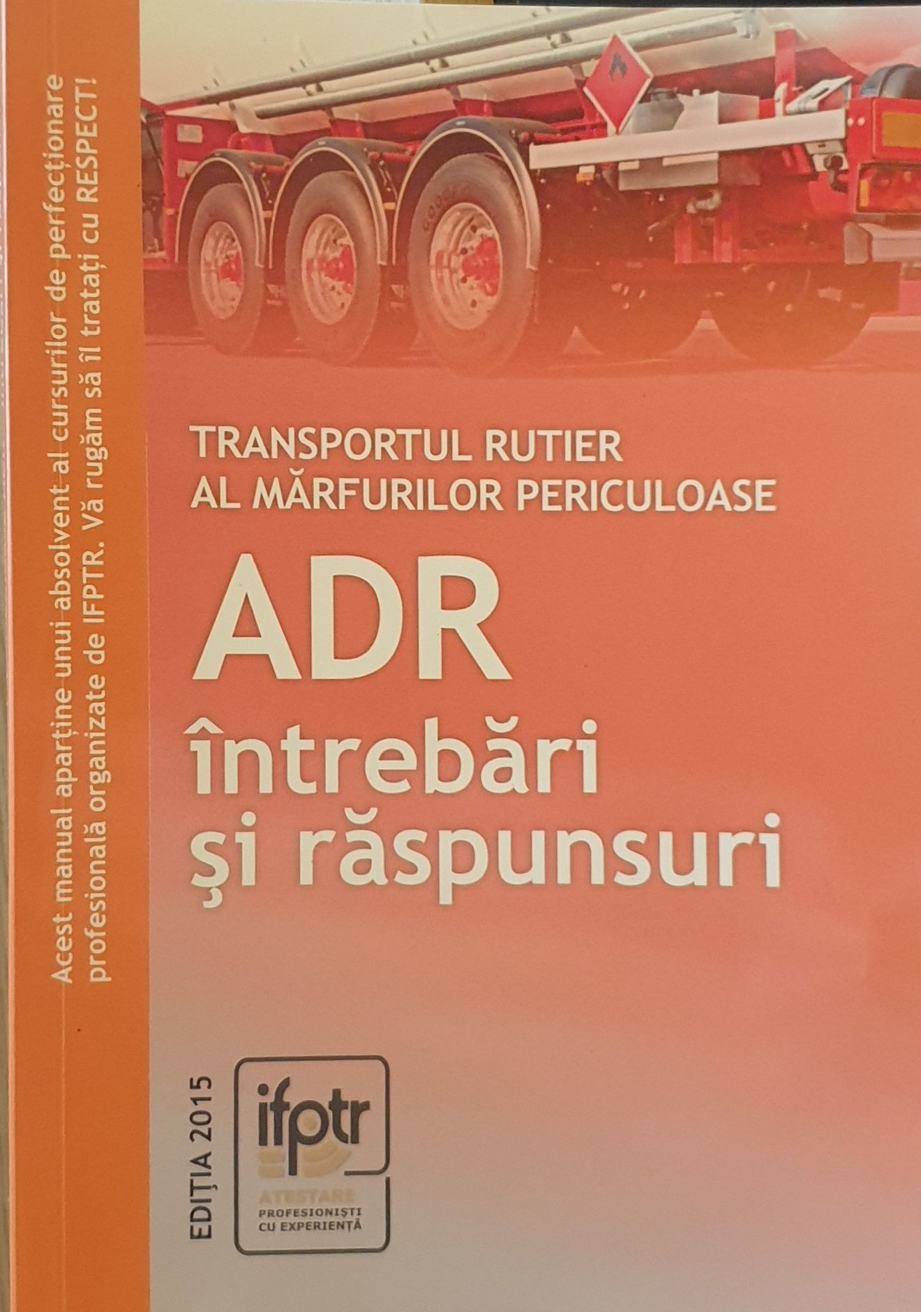 Transportul rutier al mărfurilor periculoase ADR