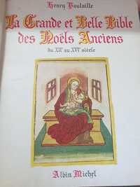 Carte La grande et belle  Bible des Noels anciens,1942,625 pag,color