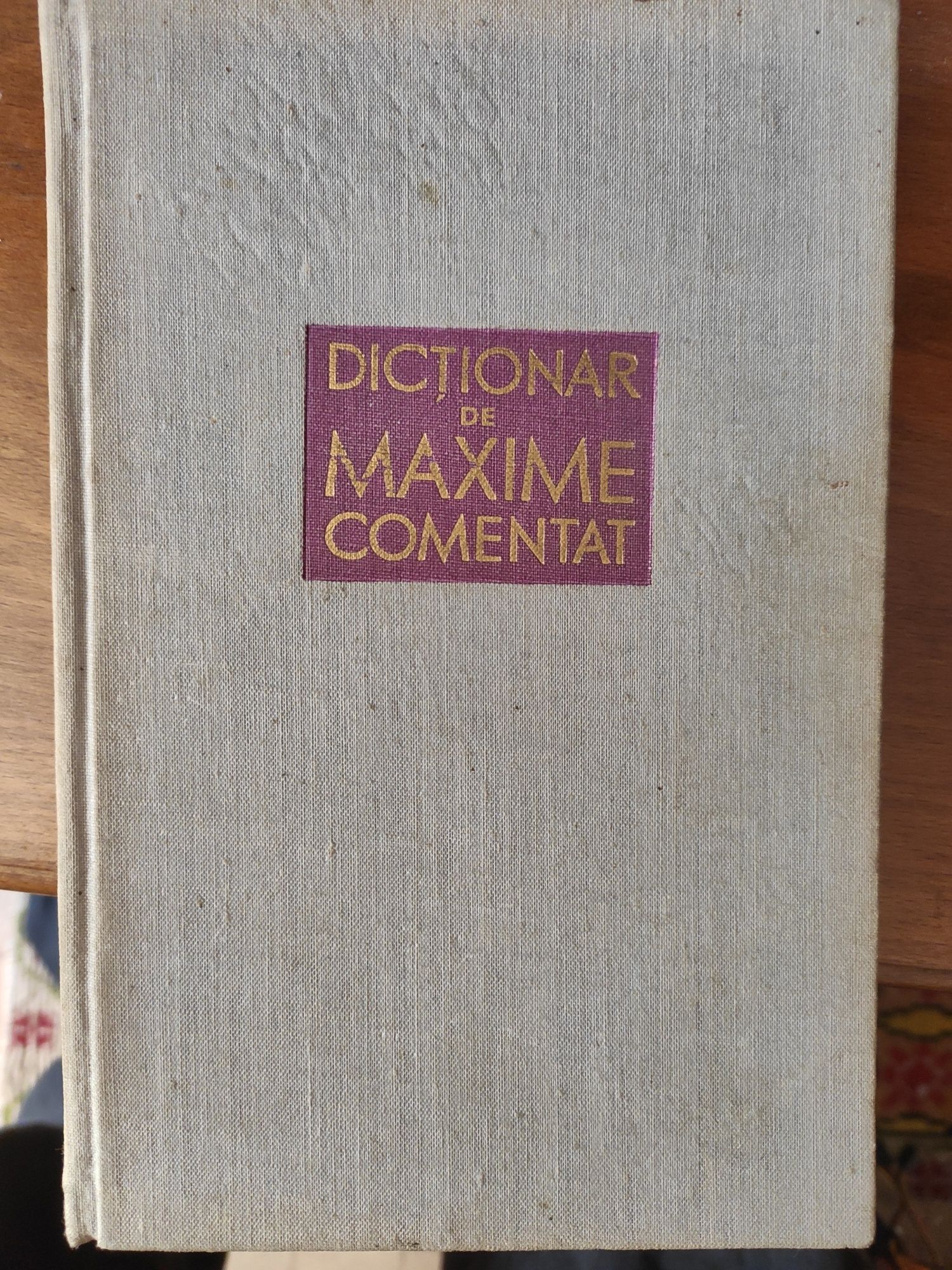 Carte veche anul 1962 Dictionar de maxime comentat