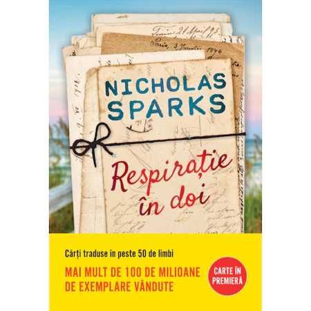 Carte Respiratie in doi, Nicholas Sparks - livrare gratuita