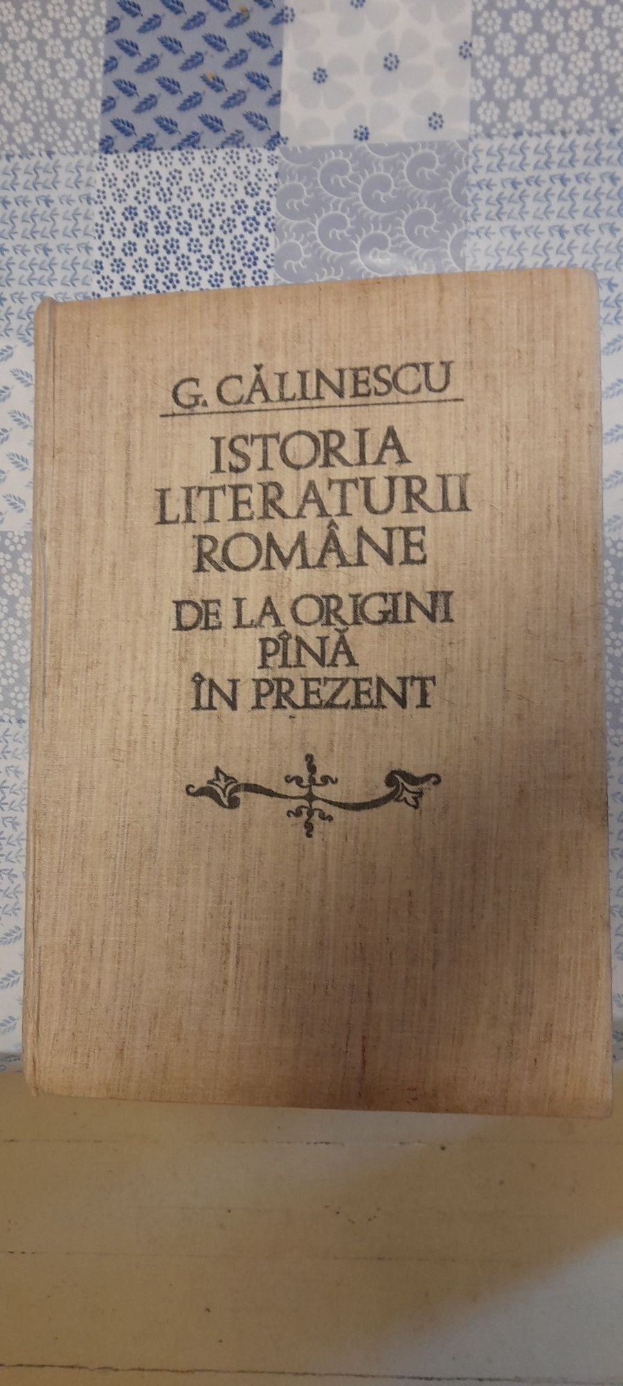 Istoria Literaturii Române De La Origini Până În Prezent  G. Călinescu