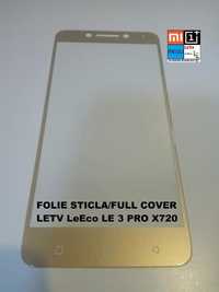 Folie Sticla Full Cover Acoperire Completa LeTV LeEco Le2, Le3 Pro, S3