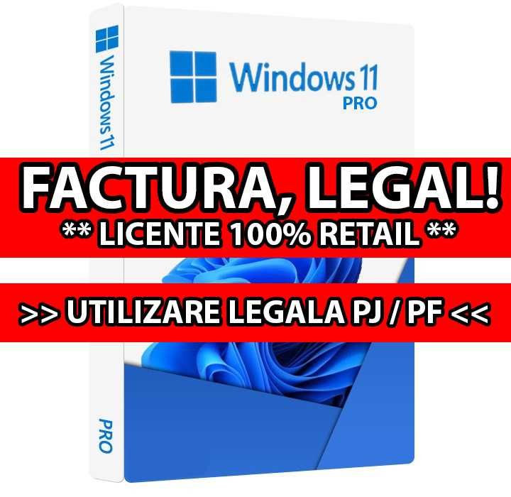 Licenta RETAIL: Windows 11 Pro & Home (Firme si Pers. Fizice, LEGAL!)