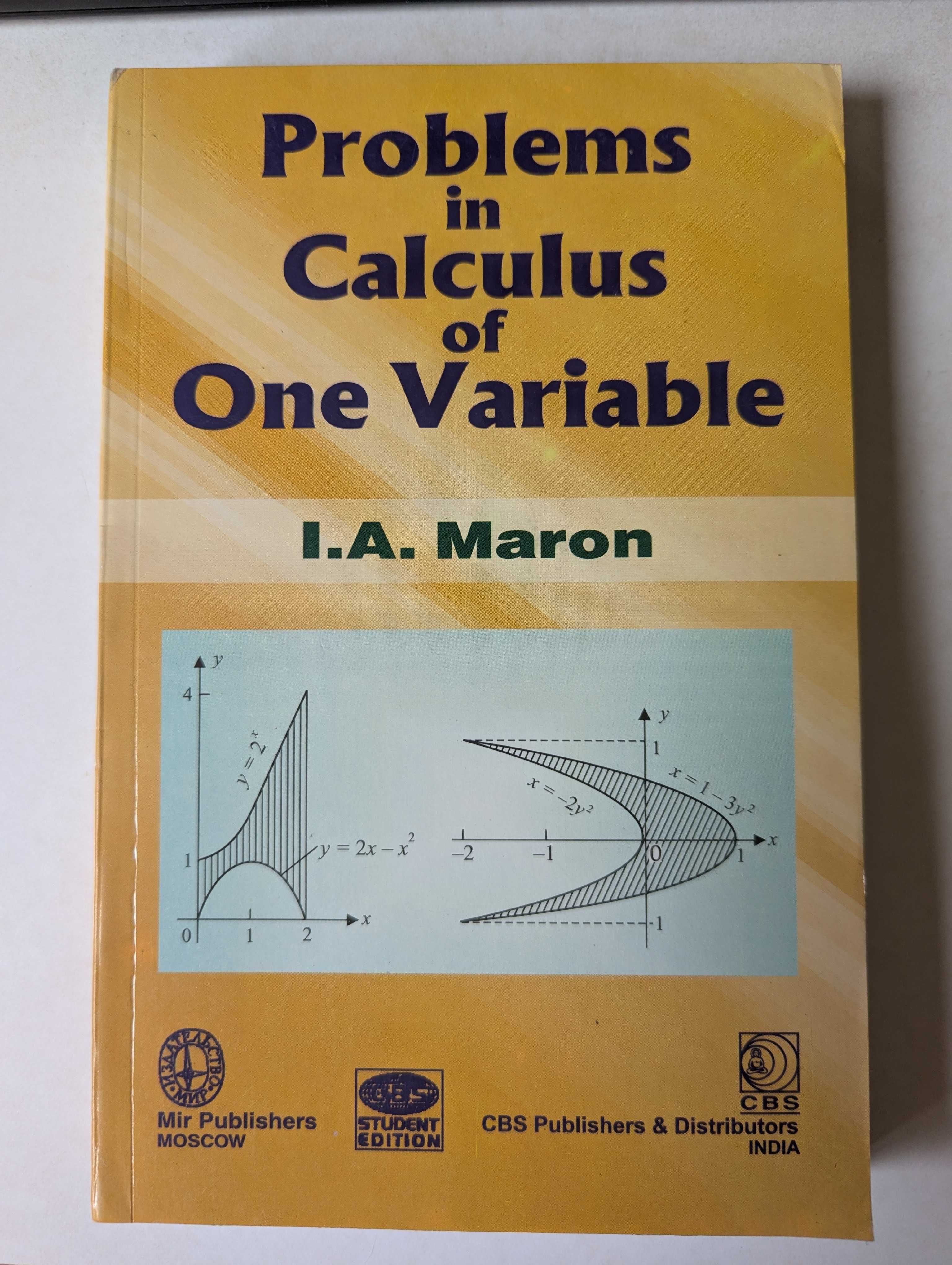 Problems in Calculus of One Variable - I.A. Maron