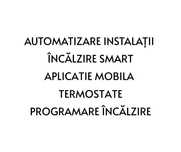 Automatizare instalații, smart home, montaj termostate