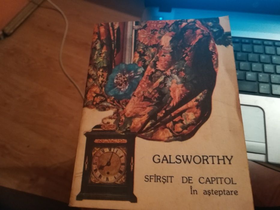 Sfarsit de capitol, Galsworthy, Editura Cartea Romaneasca, 1982