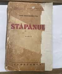 Carte Stăpânul - Ovid Densușianu - fiul, 1940; cu dedicatie