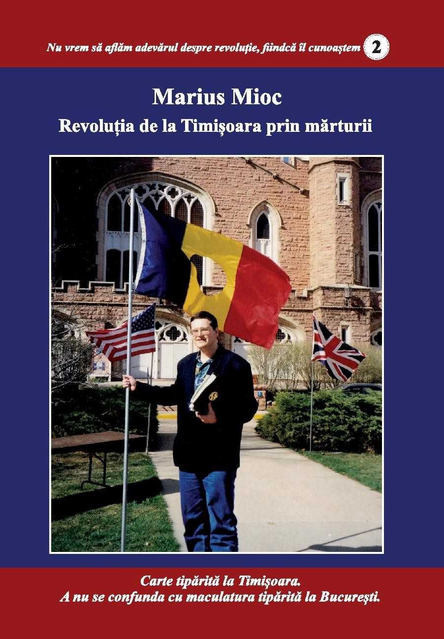 Revoluția de la Timișoara prin mărturii - Marius Mioc