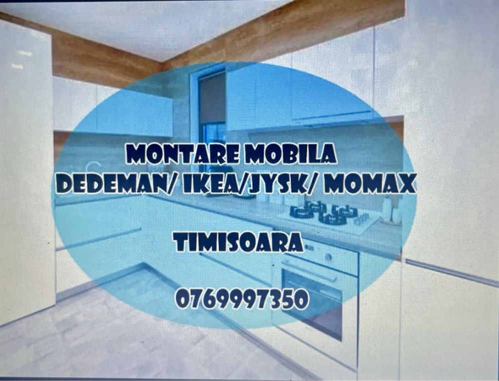 Montez mobila/montator mobilă /montaj mobila/asamblez mobila
