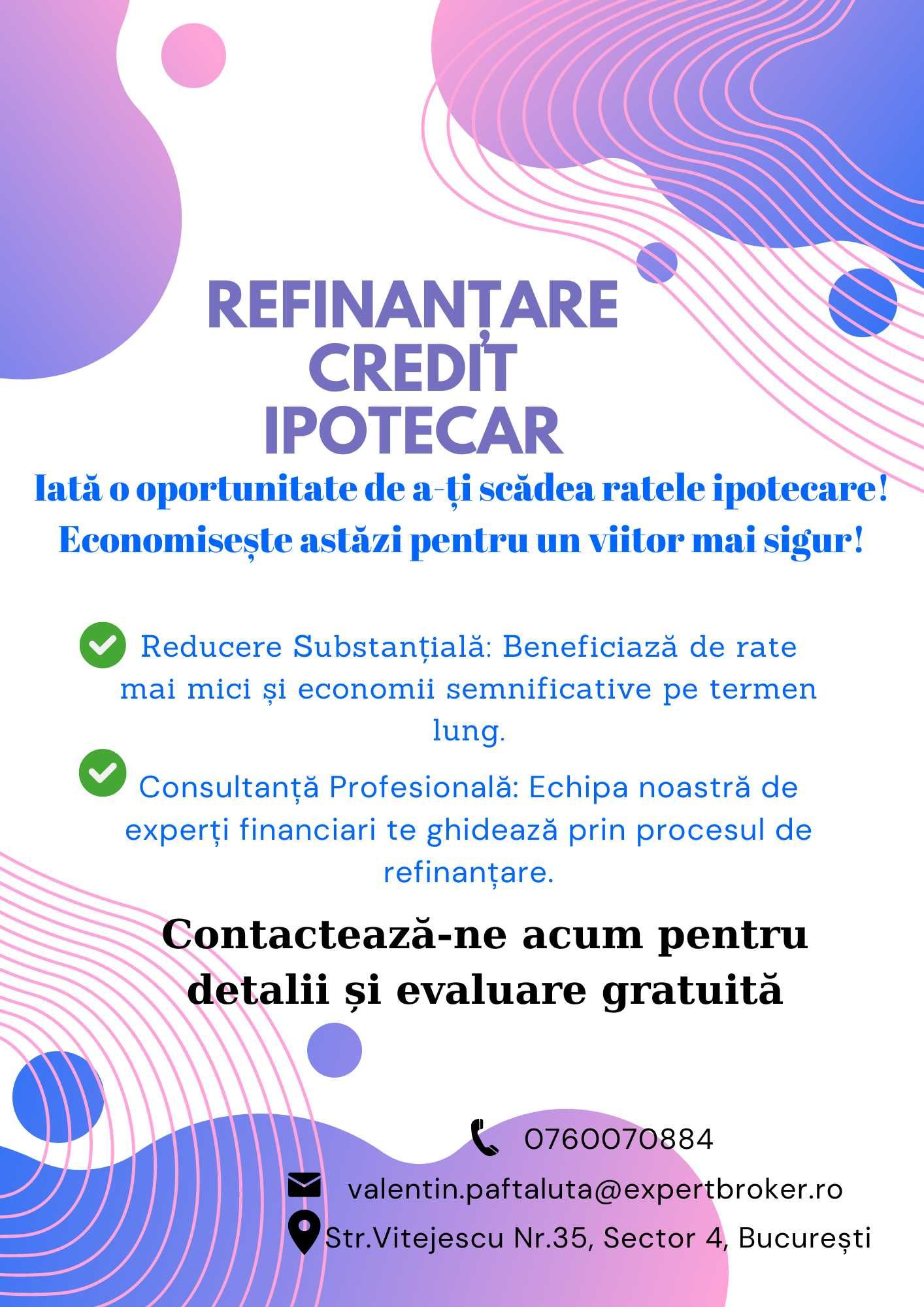 Consultanță Financiară: Credite Ipotecare/Credite P.J./ Credite N.P.