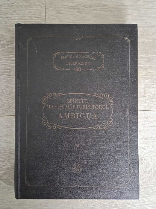 AMBIGUA - Sfantul Maxim Marturisitorul (PSB 80)