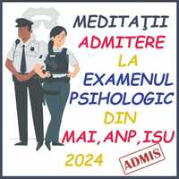 Meditatii admitere examen psihologic MAI, ANP, ISU