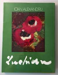 Luchian - Ioan Alexandru - Editura Meridiane 1978