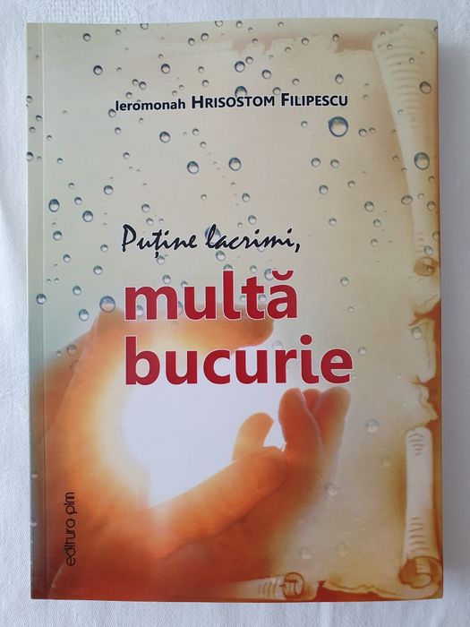Carte Hrisostom Filipescu - Puține lacrimi multa bucurie