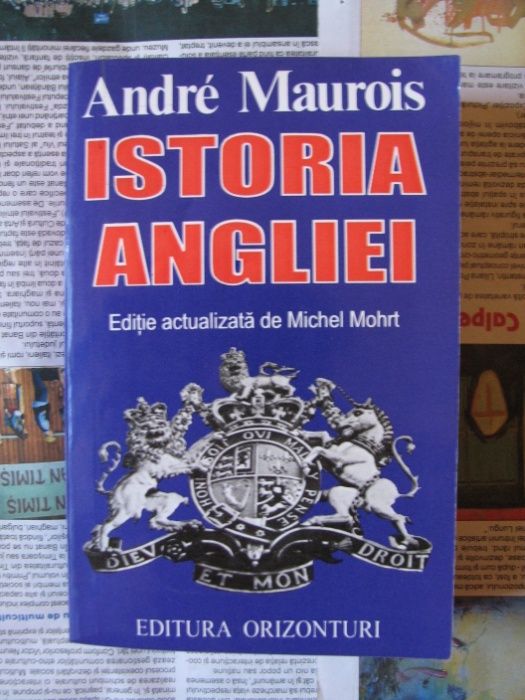 Carte - Istoria Angliei - Andre Maurois