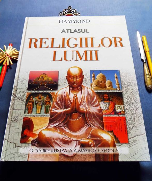 Atlasul religiilor lumii. O istorie ilustrată a marilor credințe
