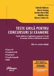 Cartea Teste grila pentru concursuri si exameme