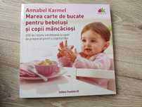 Marea carte de bucate pentru bebeluși și copilași mâncăcioși