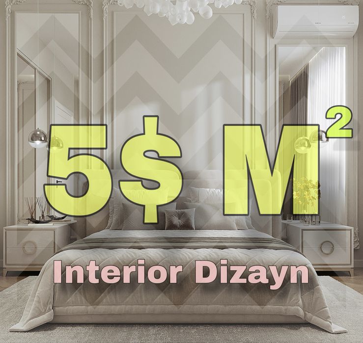 Interior Dizayn 5$ faqat shu oy uchun 70% chegirma