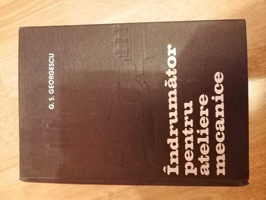 Indrumator pentru ateliere mecanice C.S. Georgescu , 1972